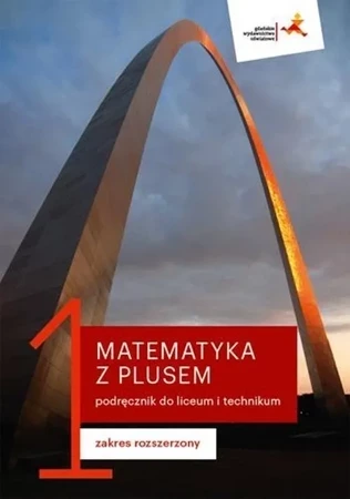 Nowe matematyka z plusem podręcznik do liceum i technikum dla klasy 1 zakres rozszerzony mlr1-1