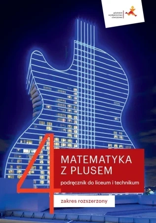 Nowe matematyka z plusem podręcznik do liceum i technikum dla klasy 4 zakres rozszerzony