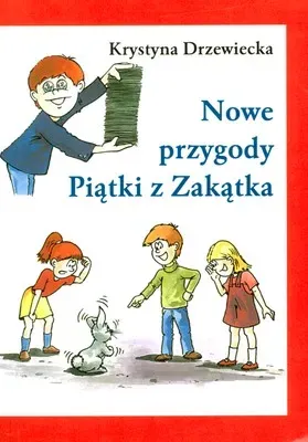 Nowe przygody piątki z zakątka wyd. 3