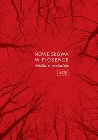 Nowe słowa w piosence. Źródła. Rozlewiska