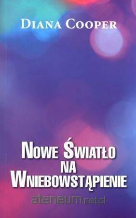 Nowe światło na Wniebowstąpienie