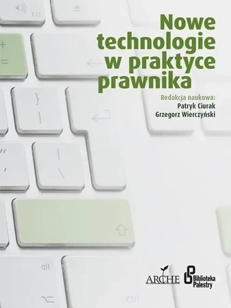 Nowe technologie w praktyce prawnika