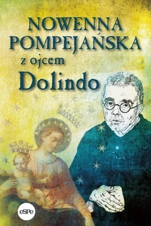 Nowenna pompejańska z ojcem Dolindo