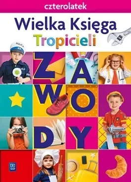 Nowi Tropiciele Czterolatek Wielka Księga Zawody