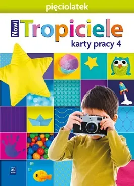 Nowi Tropiciele Pięciolatek karty pracy cz.4