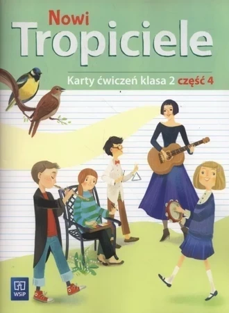 Nowi Tropiciele SP 2 ćwiczenia cz.4 WSiP