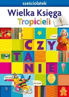 Nowi Tropiciele Sześciolatek Wielka Księga Czytanie