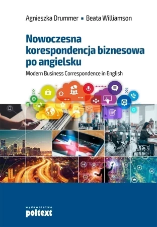 Nowoczesna korespondencja biznesowa po angielsku Modern Business Correspondence in English (dodruk 2018)