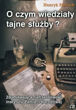 O czym wiedziały tajne służby?