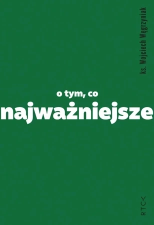 O tym, co najważniejsze