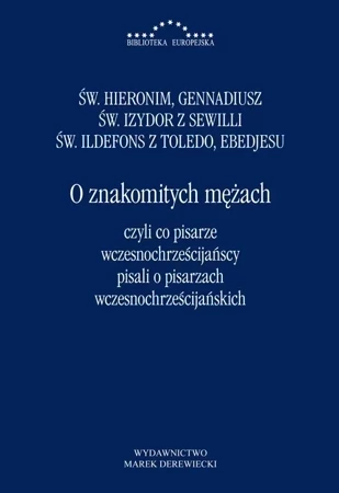 O znakomitych mężach czyli co pisarze wczesnochrześcijańscy pisali o pisarzach wczesnochrześcijańskich