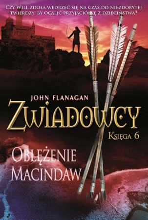 Oblężenie Macindaw. Zwiadowcy. Tom 6 wyd. 2023