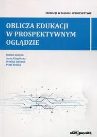 Oblicza edukacji w prospektywnym oglądzie