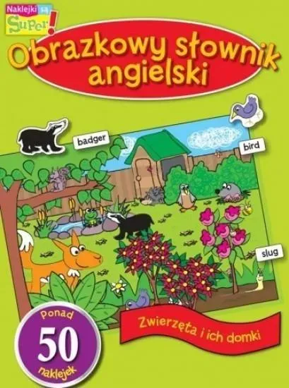 Obrazkowy sł. angielski. Zwierzęta i ich domki