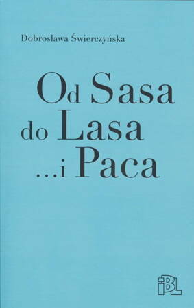 Od Sasa Do Lasa... I Paca