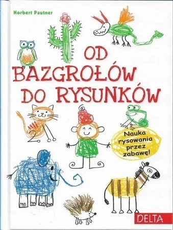 Od bazgrołów do rysunków