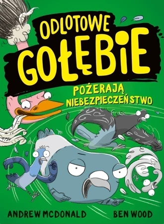 Odlotowe gołębie pożerają niebezpieczeństwo