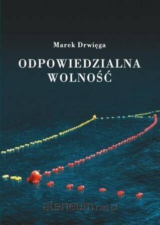 Odpowiedzialna wolność