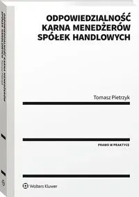 Odpowiedzialność karna menedżerów spółek handlowych