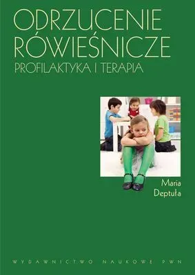 Odrzucenie rówieśnicze profilaktyka i terapia