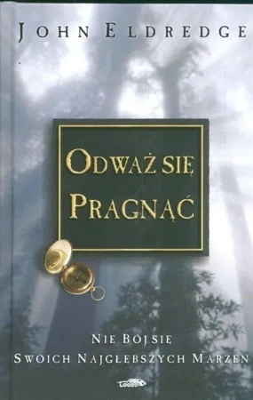 Odważ się pragnąć