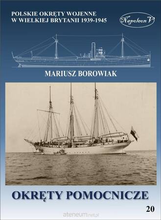 Okręty pomocnicze. Polskie okręty wojenne w Wielkiej Brytanii 1939-1945