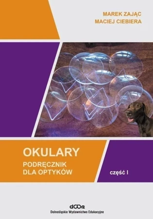 Okulary. Podręcznik dla optyków cz.1