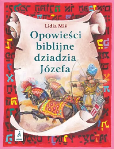 Opowieści biblijne dziadzia józefa Tom 2