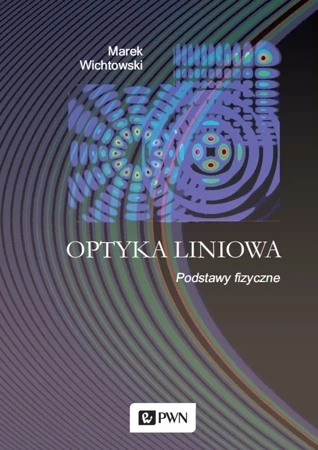 Optyka liniowa Tom 1