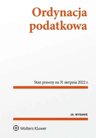 Ordynacja podatkowa. Przepisy (wyd. 2022)