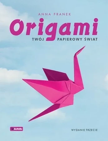 Origami Twój papierowy świat