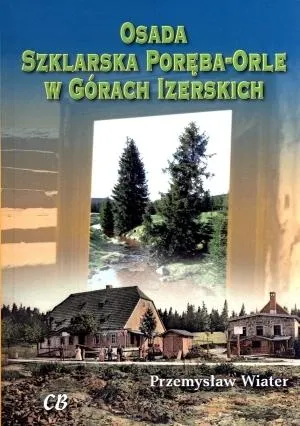 Osada Szklarska Poręba-Orle w Górach Izerskich