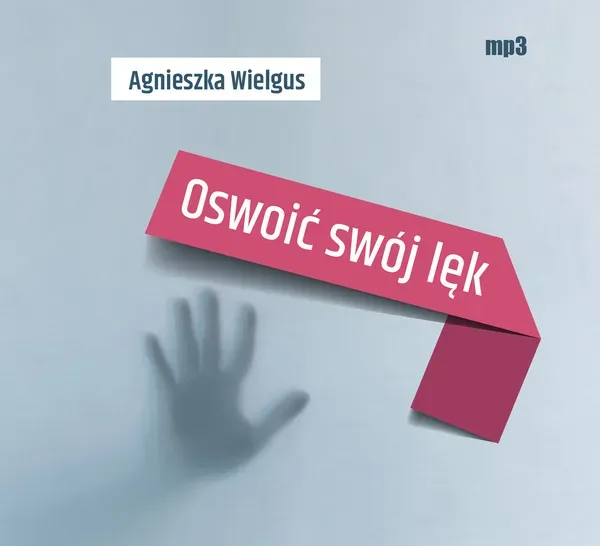 Oswoić swój lęk audiobook