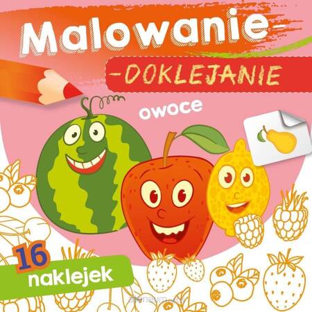 Owoce. Malowanie-doklejanie