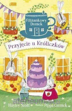 PRZYJĘCIE U KRÓLICZKÓW FILIŻANKOWY DOMEK