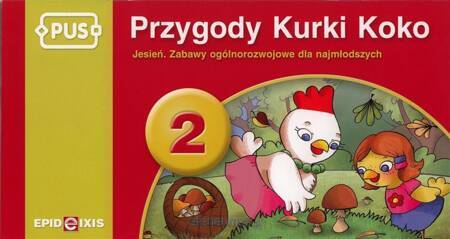 PUS Przygody Kurki Koko 2 Zabawy i ćwiczenia ogólnorozwojowe