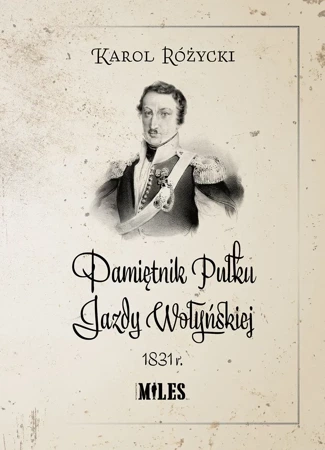 Pamiętnik Pułku Jazdy Wołyńskiej 1831 r.