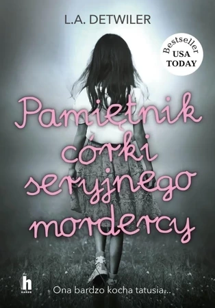 Pamietnik córki seryjnego mordercy