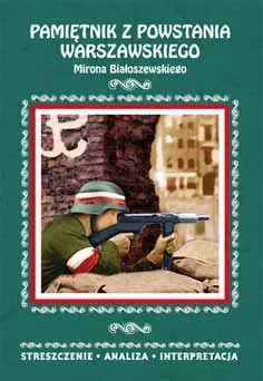 Pamiętnik z powstania warszawskiego mirona białoszewskiego streszczenie analiza interpretacja wyd. 2