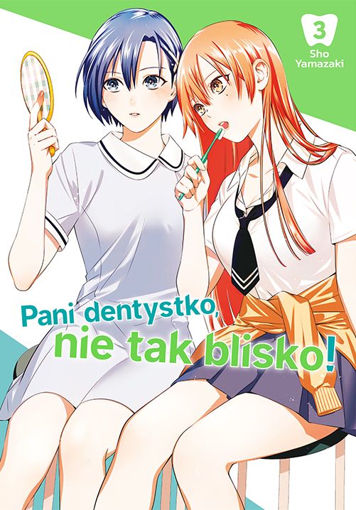 Pani dentystko, nie tak blisko! tom 3