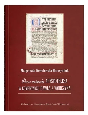 Parva naturalia Arystotelesa w komentarzu Pawła z Worczyna