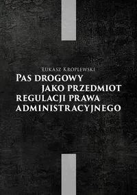 Pas drogowy jako przedmiot regulacji prawa..