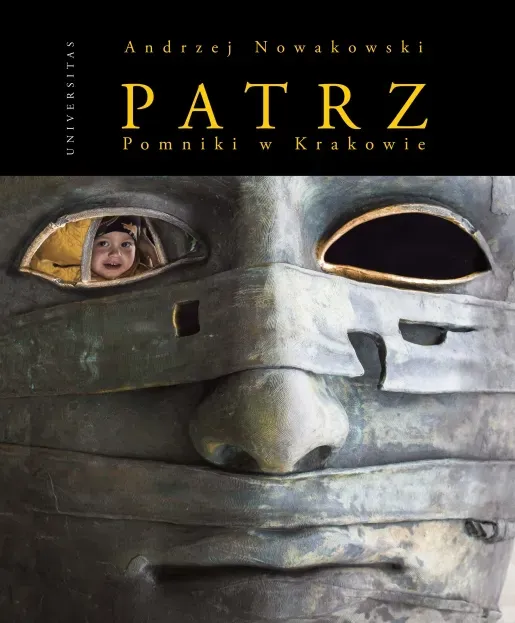 Patrz – Pomniki w Krakowie