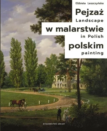 Pejzaż w malarstwie polskim Landscape in Polish painting