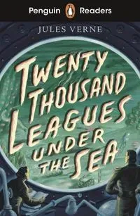 Penguin Readers Starter Level Twenty Thousand Leagues Under the Sea