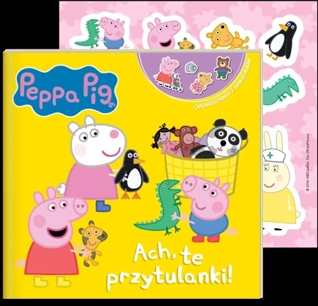 Peppa Pig. Opowiadania z naklejkami cz. 11 Ach, te przytulanki!