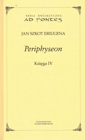 Periphyseon księga IV (dodruk 2019)