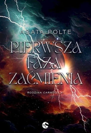 Pierwsza faza zaćmienia. Rodzina Carmody. Tom 1