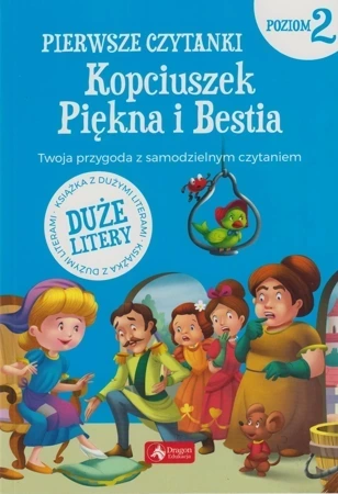 Pierwsze czytanki P.2 Kopciuszek / Piękna i Bestia