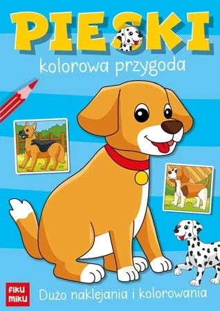 Pieski. Kolorowa przygoda